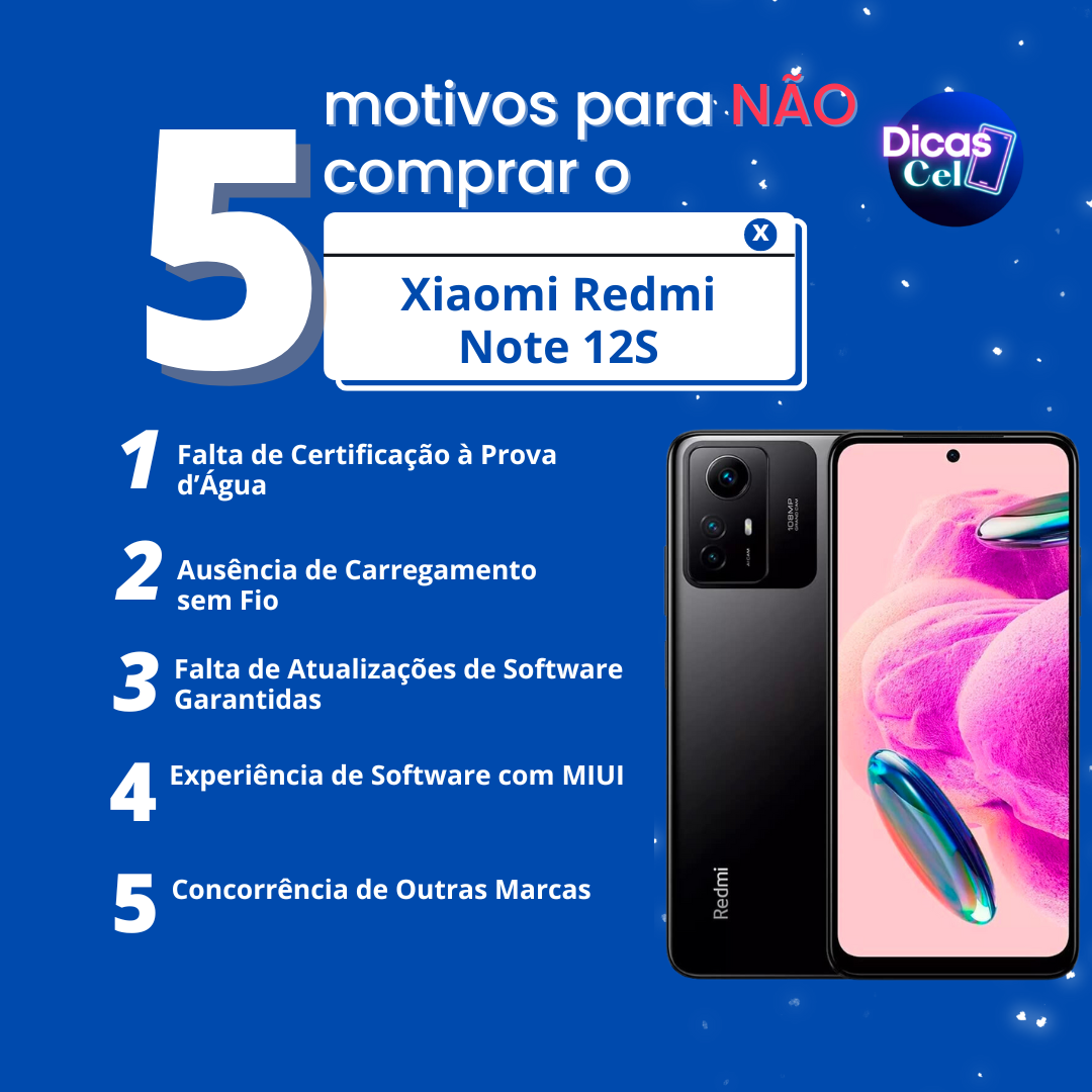 5 motivos não comprar Xiaomi Redmi Note 12S