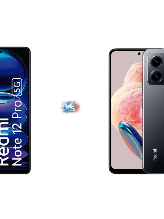 Xiaomi Redmi Note 12 vs Xiaomi Redmi Note 12 Pro